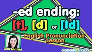 [t], [d] or [Id]? | "-ed" Past Tense | English Pronunciation