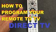 How To Program Your Directv Remote To Your Tv (easy)