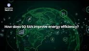How does 5G RAN improve energy efficiency?