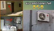 Air conditioner fail 😂|Ac fail |Ac funny video Ac installing🧐😂#airconditioner#acfail😱