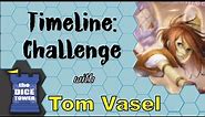Timeline Challenge Review - with Tom Vasel