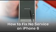 How To Fix No Service On iPhone 6?