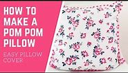 How to Make a Pom Pom Pillow Tutorial