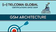 GSM architecture Training Course | What is 2G cellular network architecture by TELCOMA Global