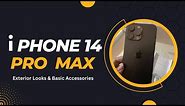 i Phone 14 Pro Max Exterior Looks & Basic Accessories