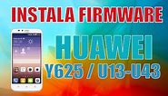 Instala Firmware Huawei Y625 - U13/U43 Dos versiones Revive tu celular muy facil