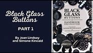Black Glass Buttons Workshop Part 1 - Joan Lindsay and Simone Kincaid