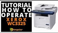 HOW TO OPERATE XEROX WORKCENTRE 3325 | DIGITAL LASER COPIER PRINTER SCANNER | A Step-By-Step GUIDE
