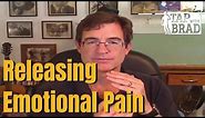 Releasing Emotional Pain - Tapping with Brad Yates