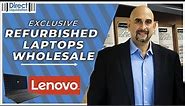 Buy Refurbished Lenovo Laptops Wholesale - Exclusive Partnership