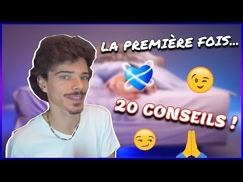 LA PREMIÈRE FOIS : 20 CONSEILS POUR SON PREMIER RAPPORT SEXUEL