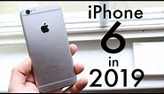 Should You Buy An iPhone 6 In 2019?