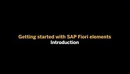 Getting Started with SAP Fiori elements: Introduction