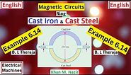 Magnetic Core made of Two Materials and Two Air-gaps || Magnetic Circuit || Example 6.14 (Theraja)