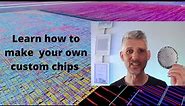 Learn how to make your own custom computer chips!