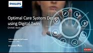 Optimal Care System Design Using Digital Twin