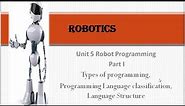 ROBOTICS UNIT 5 PART 1 ROBOT PROGRAMMING LANGUAGE