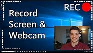How to Record your Computer Screen & Webcam