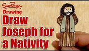 How to draw Joseph for a nativity scene
