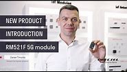 New product introduction: RM521F 5G Module