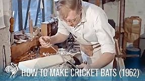 How to Make Cricket Bats: Old Traditions & Modern Methods (1962) | British Pathé