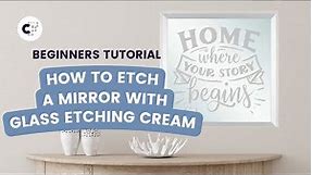 How to Etch a Mirror with Glass Etching Cream