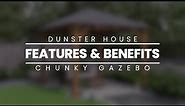 Chunky Garden Gazebos: Features and Benefits | Dunster House Ltd 2023
