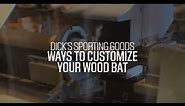 Wood Bat Customization