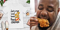 Man Who Loves Fried Chicken