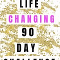 90 Day Challenge Personal Growth Examples