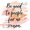 Be Good for No Reason