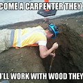 Carpenter Memes for Business