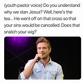 Christian Youth Pastor Memes