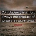 Complacency Motivational Quotes