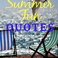 Cute and Funny Summer Quotes