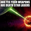 Death Star Laser Memes