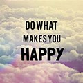 Do What Makes You Happy for Instagram