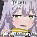 Drink Tea Meme Anime