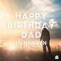 Happy Birthday Dad in Heaven Meme