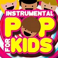 Instrumental Pop Music for Kids
