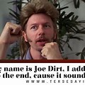 Joe Dirt Movie Quotes
