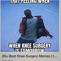 Knee Replacement Surgery Meme