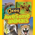 National Geographic Kids Awesome Animals