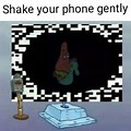 Shake Your Phone Gently Picture