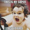 So Excited for You Funny Meme