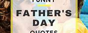 Funny Father's Day Quotes From Children