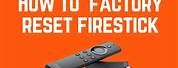 How to Reset Firestick to Factory Settings
