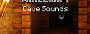 Minecraft Cave Sounds