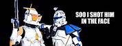 Star Wars Clone Trooper Memes