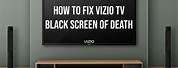 Vizio TV Troubleshooting Black Screen